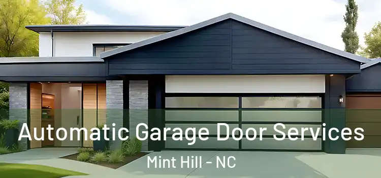  Automatic Garage Door Services Mint Hill - NC