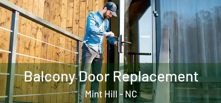  Balcony Door Replacement Mint Hill - NC