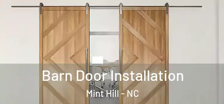 Barn Door Installation Mint Hill - NC