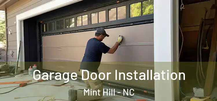  Garage Door Installation Mint Hill - NC