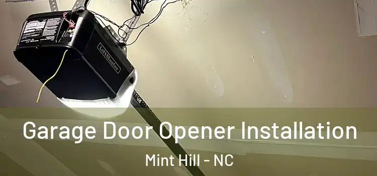  Garage Door Opener Installation Mint Hill - NC