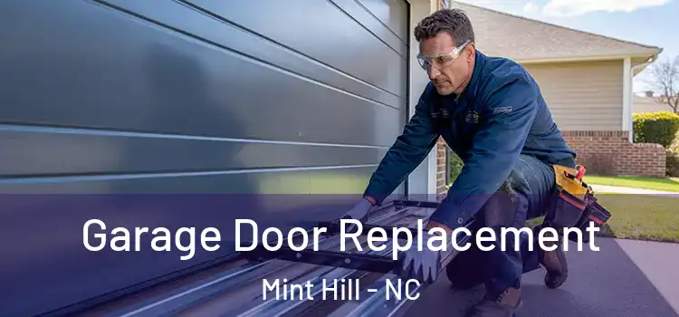  Garage Door Replacement Mint Hill - NC