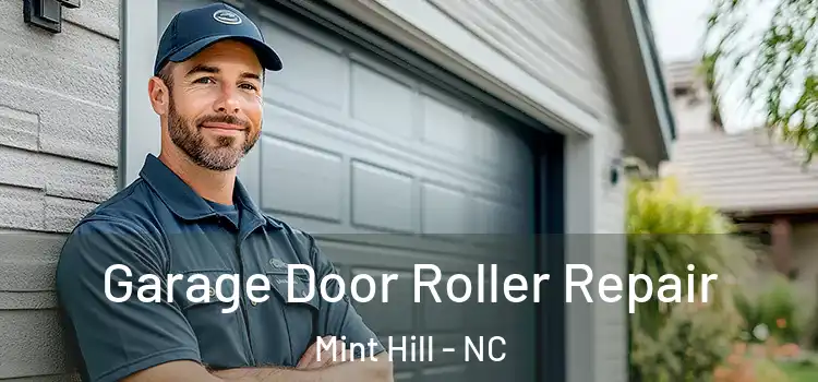  Garage Door Roller Repair Mint Hill - NC