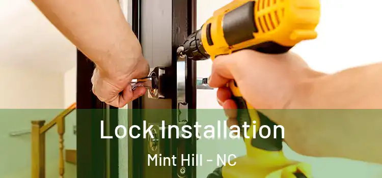 Lock Installation Mint Hill - NC