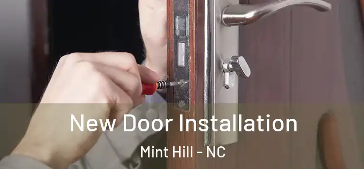  New Door Installation Mint Hill - NC