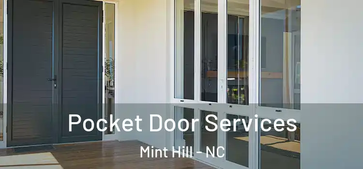Pocket Door Services Mint Hill - NC