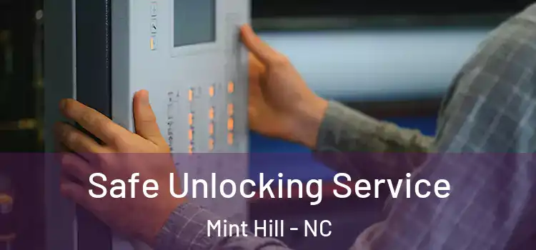  Safe Unlocking Service Mint Hill - NC