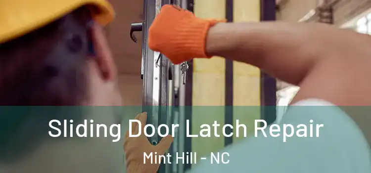  Sliding Door Latch Repair Mint Hill - NC