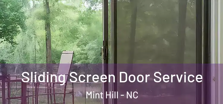 Sliding Screen Door Service Mint Hill - NC
